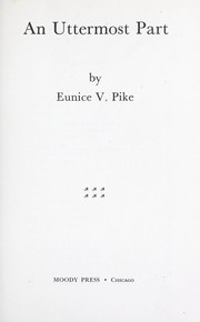 Cover of: An uttermost part by Eunice V. Pike