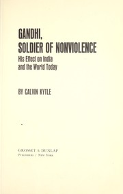 Cover of: Gandhi, soldier of nonviolence: his effect on India and the world today.
