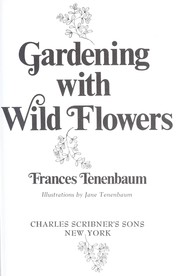 Cover of: Gardening with wild flowers. by Frances Tenenbaum, Frances Tenenbaum