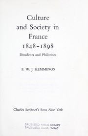 Cover of: Culture and society in France, 1848-1898: dissidents and philistines