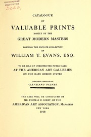 Cover of: Catalogue of valuable prints mostly by the great modern masters: forming the private collection William T. Evans, Esq