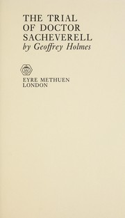 Cover of: The trial of Doctor Sacheverell by Geoffrey S. Holmes