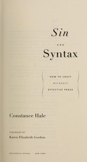 Cover of: Sin and syntax : how to craft wickedly effective prose