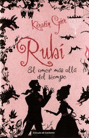 Cover of: Rubí by Kerstin Gier, Anthea Bell, Nelly Lemaire, Luis Miralles de Imperial