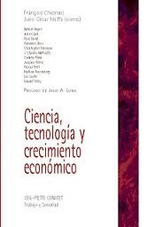 Ciencia, tecnología y crecimiento económico by Neffa, Julio César (comp.), Chesnais, François (comp.)