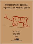 Cover of: Proteccionismo agrícola y pobreza en América Latina