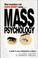 Cover of: How investors can make money using mass psychology