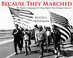 Cover of: Because they marched