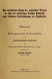 Cover of: Das revolutionäre Dogma der "Naturlichen" Grenzen im Lichte der gleichzeitigen deutschen Publizistik: unter besonderer Berücksichtigung der Flugschriften