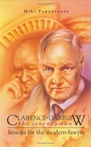 Cover of: Clarence Darrow, the journeyman: lessons for the modern lawyer