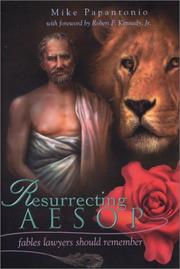 Cover of: Resurrecting Aesop: Fables Lawyers Should Remember