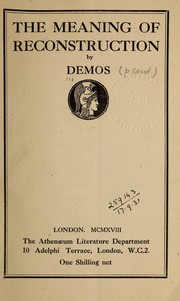 The meaning of reconstruction by Demos pseud.