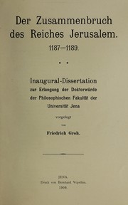 Cover of: Der Zusammenbruch des Reiches Jerusalem 1187-1189