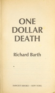 Cover of: One Dollar Death by Richard Barth, Richard Barth