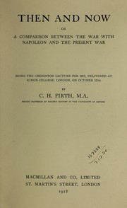 Cover of: Then and now: or, A comparison between the war with Napoleon and the present war