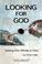 Cover of: Looking for God