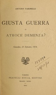Cover of: Giusta guerra o atroce demenza? by Farinelli, Arturo