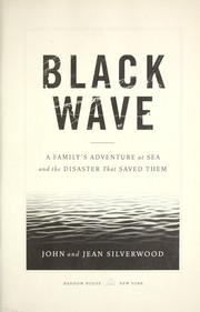 Cover of: Black wave: a family's adventure at sea and the disaster that saved them