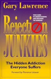 Cover of: Rejection Junkies - The Hidden Addiction Everyone Suffers