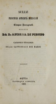 Sulle principali antichita marsicane by Andrea Di Pietro