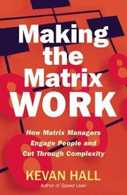 MAKING THE MATRIX WORK by Kevan Hall