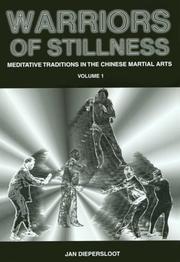 Cover of: Warriors of Stillness Vol. I: Meditative Traditions in the Chinese Martial Arts (Warriors of Stillness-Meditative Traditions in the Chinese Martial Arts)