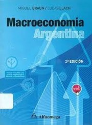 Macroeconomía by Braun, Miguel, Llach, Lucas