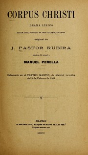 Cover of: Corpus Christi: drama li rico en un acto, dividido en tres cuadros, en prosa