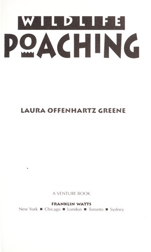 Wildlife poaching by Laura Greene