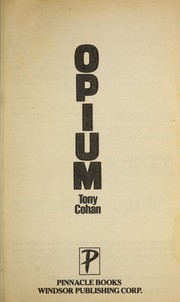 Cover of: Opium by T. Cohan