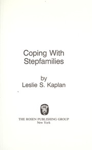 Cover of: Coping with stepfamilies by Leslie S. Kaplan