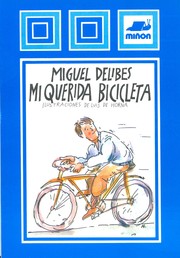 Cover of: Mi querida bicicleta by Miguel Delibes
