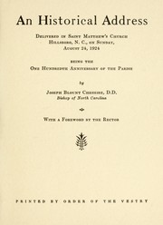 Cover of: An historical address delivered in Saint Matthew's Church, Hillsboro, N.C., on Sunday, August 24, 1924: being the one hundredth anniversary of the parish