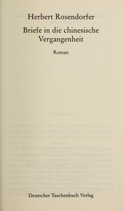 Cover of: Briefe in die chinesische Vergangenheit by Herbert Rosendorfer