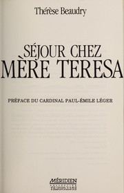 Cover of: Séjour chez Mère Teresa by Thérèse Beaudry