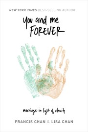 You and Me Forever by Francis Chan, Lisa Chan