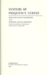 Systems of frequency curves by Elderton, William Palin Sir