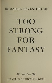 Cover of: Too strong for fantasy.
