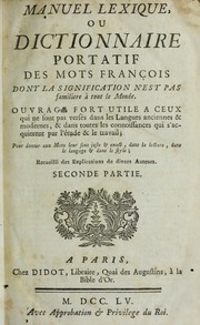 Cover of: Manuel lexique, ou, Dictionnaire portatif des mots francʹois dont la signification n'est pas familiere a tout le monde by Abbé Prévost