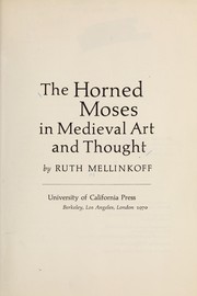 Cover of: The horned Moses in medieval art and thought. by Ruth Mellinkoff