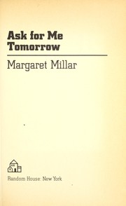 Cover of: Ask for me tomorrow by Margaret Millar