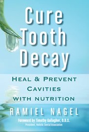 Cover of: Cure tooth decay by 