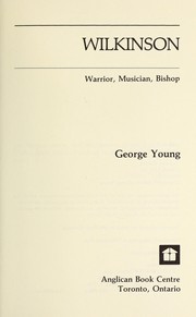 Cover of: Wilkinson : warrior, musician, bishop by 