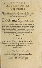 Cover of: Epitome astronomiae copernicanae, usitatâ formâ quaestionum & responsionum conscripta, inq; VII. libros digesta ...