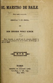 Cover of: El maestro de baile: pieza co mica en un acto, original y en prosa