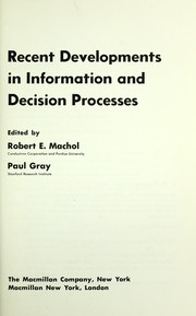 Cover of: Recent developments in information and decision processes. by Symposium on Information and Decision Processes (3rd 1961 Purdue University)