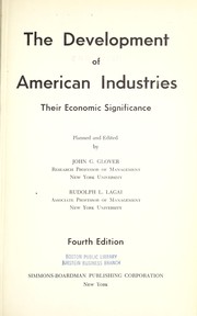 Cover of: The development of American industries: their economic significance