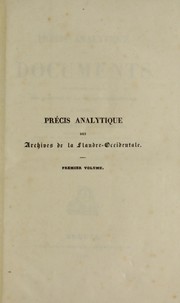 Cover of: Précis analytique des documents que renferme le dépôt des archives de la Flandre-Occidentale à Bruges by Octave Delepierre