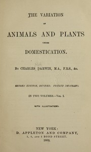 Cover of: The variation of animals and plants under domestication
