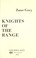 Cover of: Knights of the range.